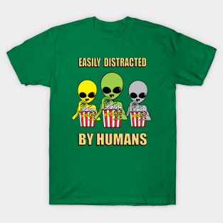 Easily distracted by humans T-Shirt